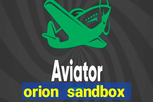 orion sandbox enhanced jogos 360